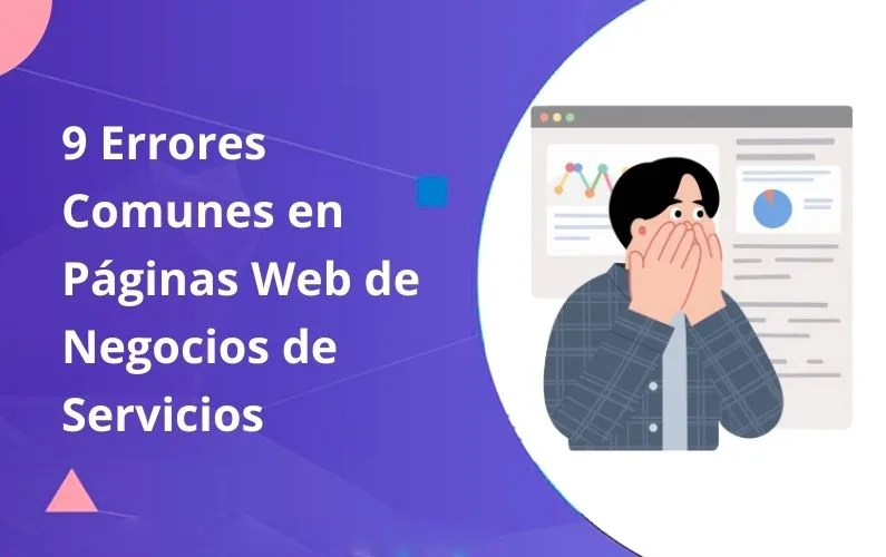 9 Errores Comunes en Páginas Web de Negocios de Servicios