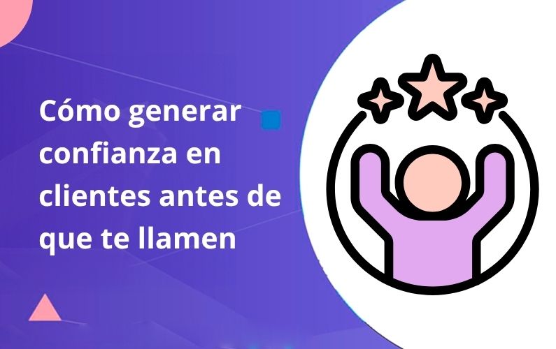 Cómo Generar Confianza en Clientes