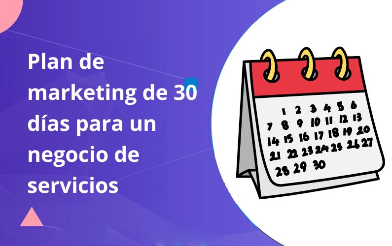 Plan de marketing de 30 días para un negocio