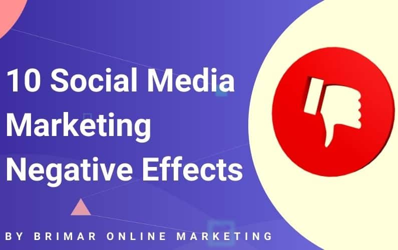 10 Social Media Marketing Negative Effects