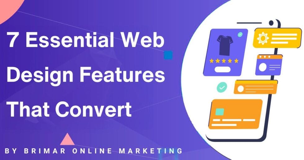 7 Essential Web Design Features That Boost Conversions | Brimar
