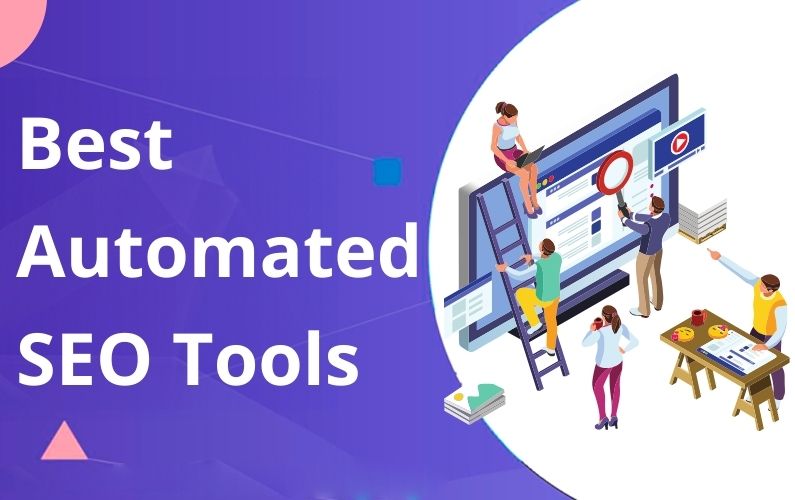 Best Automated SEO Tools – Streamline Your Strategy and Boost Rankings Effortlessly