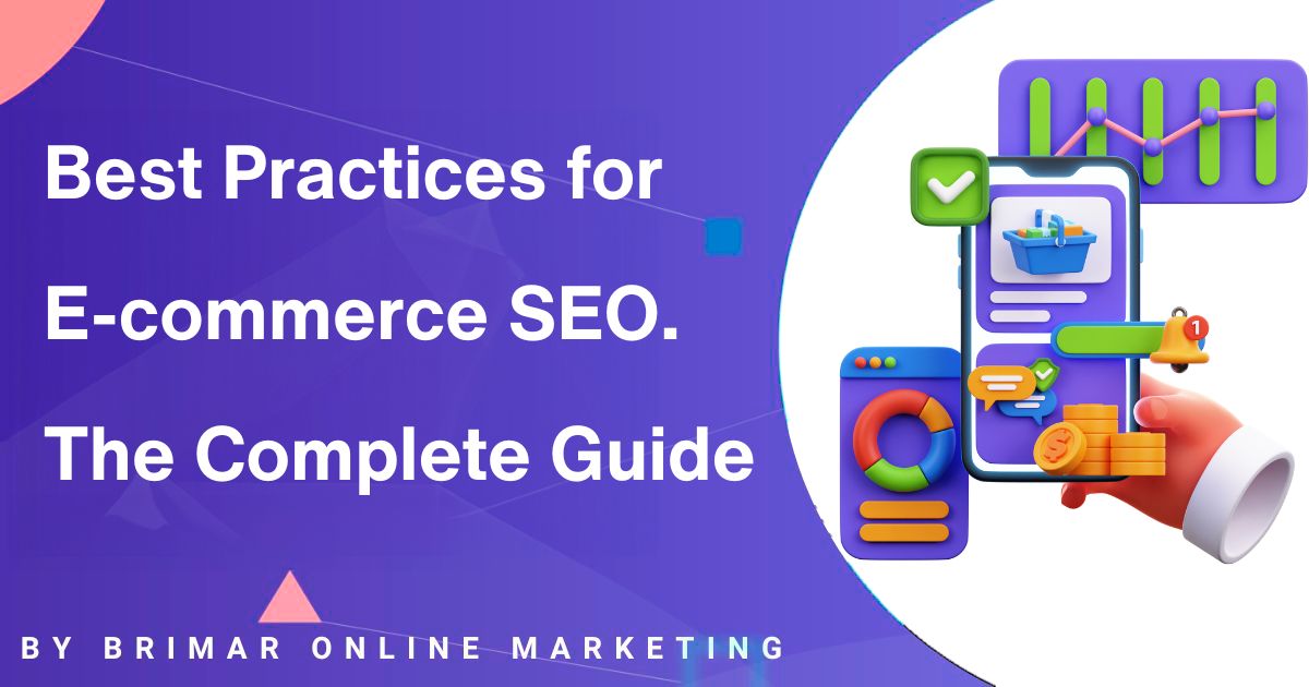 Best Practices for E-commerce SEO. The Complete Guide