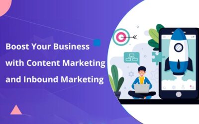 Boost Your Business with Content Marketing and Inbound Marketing