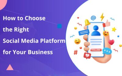 How to Choose the Right Social Media Platform for Your Business in 2025