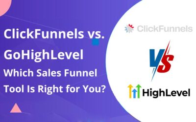 ClickFunnels vs. GoHighLevel. Which Sales Funnel Tool Is Right for You in 2025?
