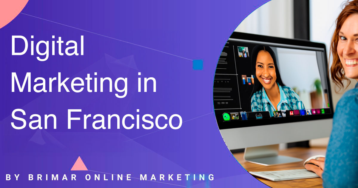 Digital Marketing in San Francisco, CA