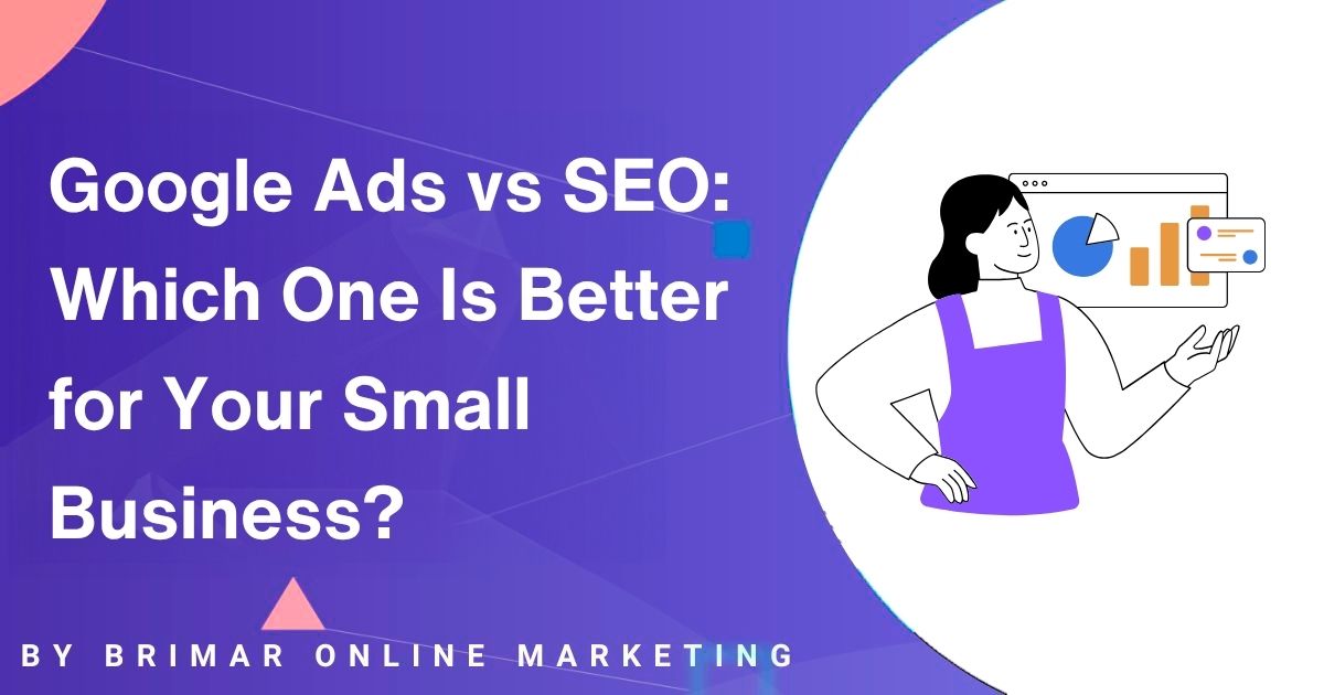 Google Ads vs SEO- Which One Is Better