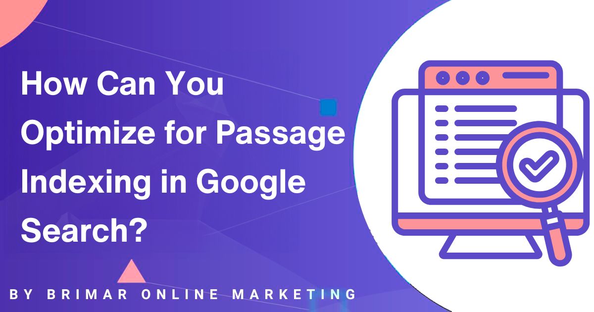 How Can You Optimize for Passage Indexing Google Search