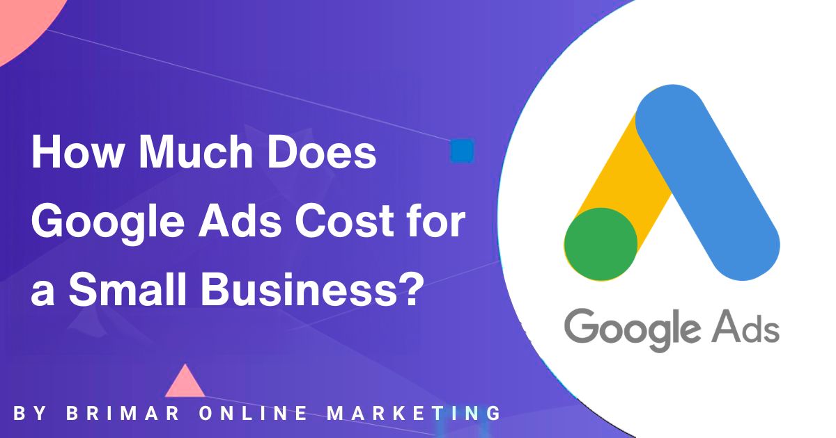 How Much Does Google Ads Cost for a Small Business