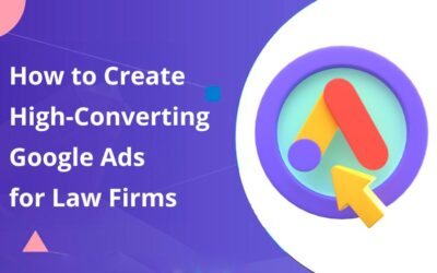 How to Create High-Converting Google Ads for Law Firms