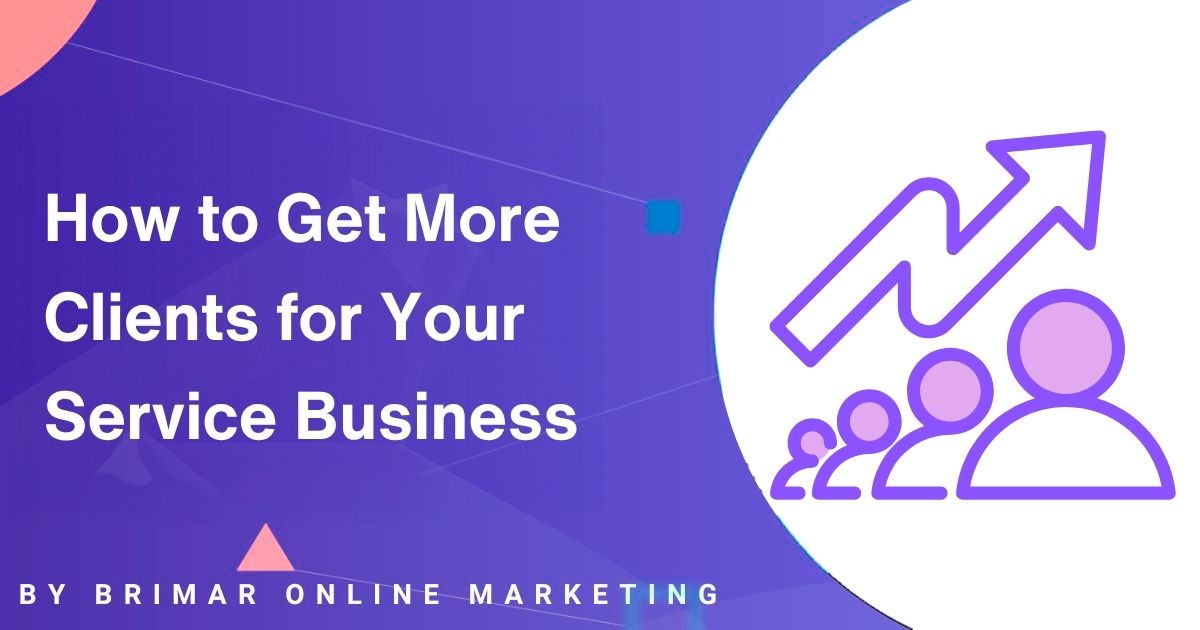 How to Get More Clients for Your Service Business for free