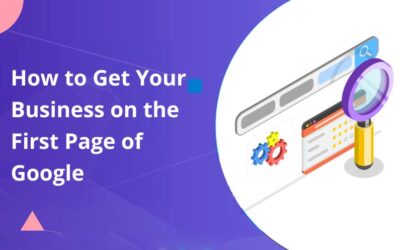 How to Get Your Business on the First Page of Google