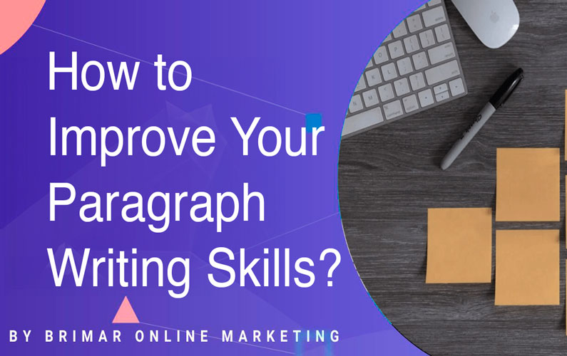 How to Improve Your Paragraph Writing Skills?