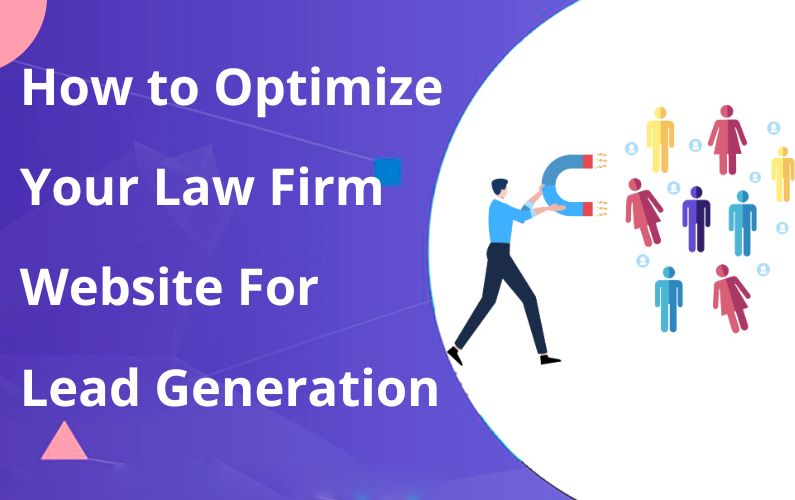 How to Optimize Your Law Firm Website for Lead Generation