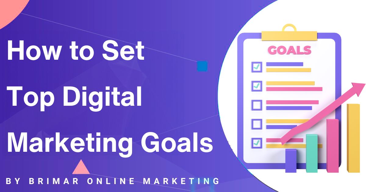 How to Set Top Digital Marketing Goals