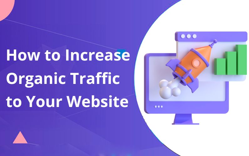 How to Increase Organic Traffic to Your Website. Proven SEO Strategies