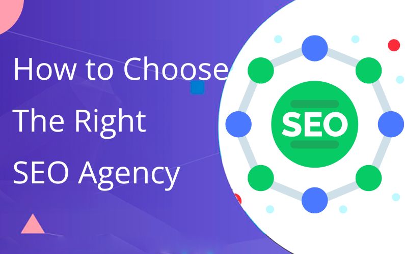 How to Choose the Right SEO Agency