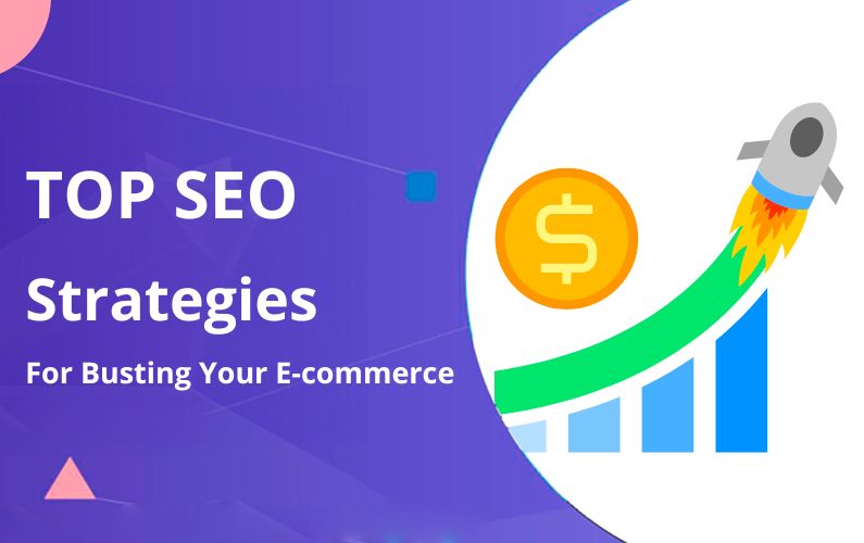 Top SEO Strategies for Boosting Your E-Commerce Store’s Visibility