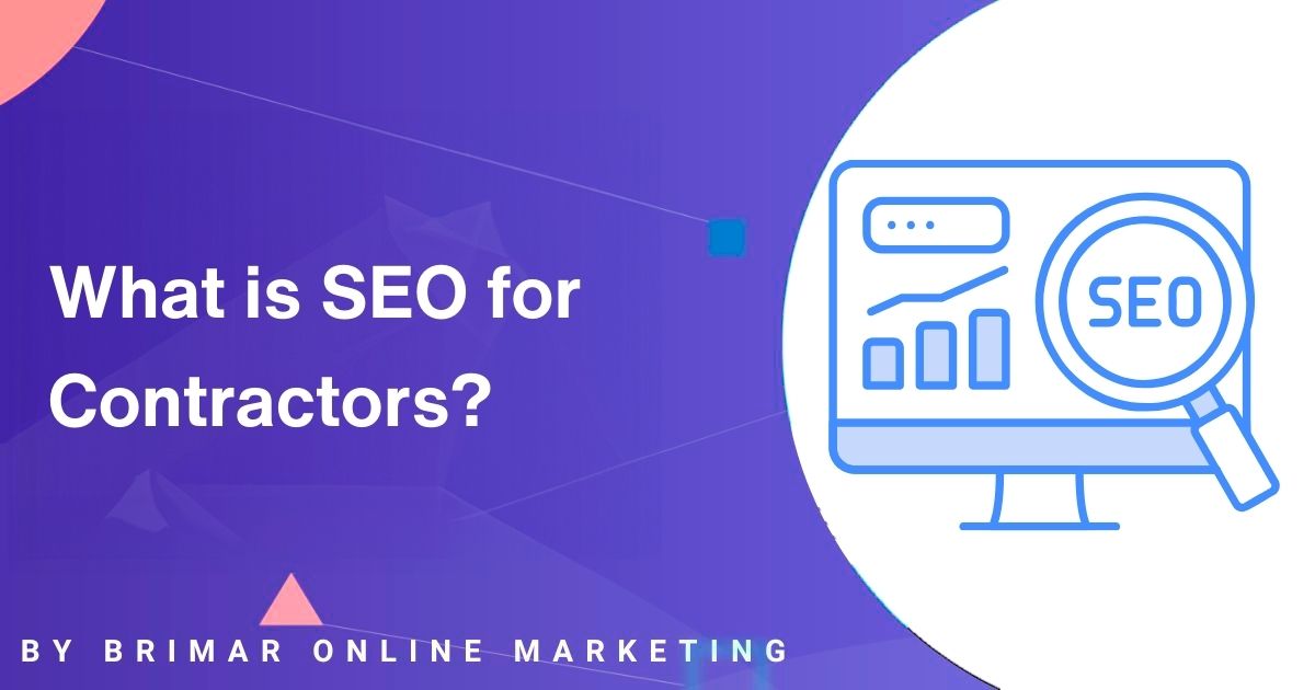 SEO for Contractors explained