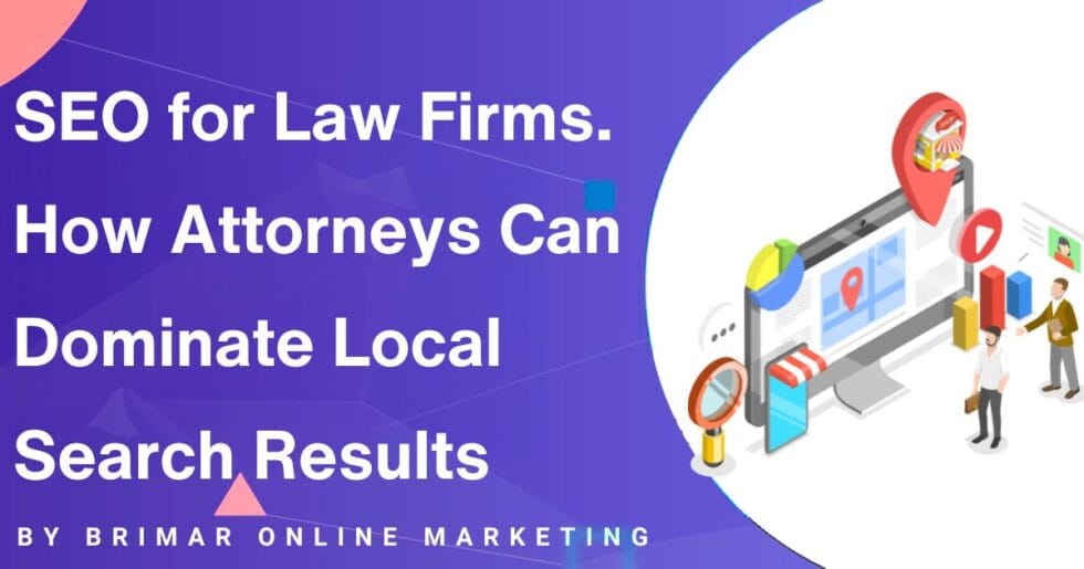View of SEO for Law Firms: How Attorneys Can Rank #1 in Local Search | Brimar ...