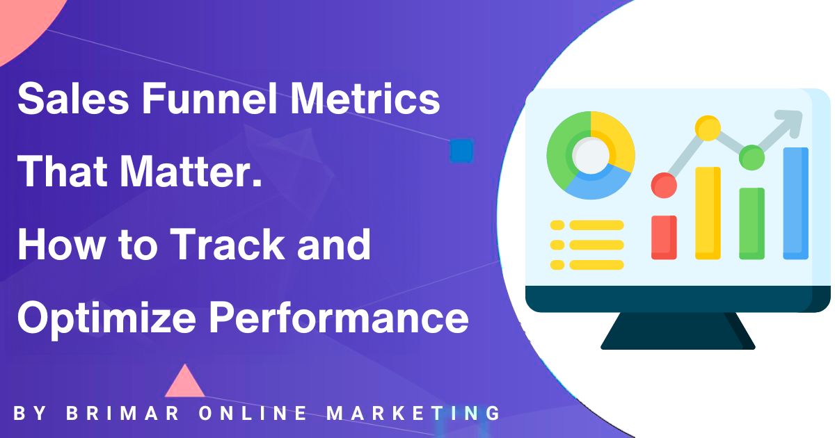 sales funnels metrics that convert. 