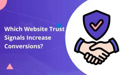 Which Website Trust Signals Increase Conversions?
