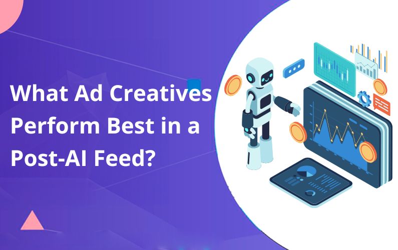 What Ad Creatives Perform Best in a Post-AI Feed Where Users Ignore Generic Content?