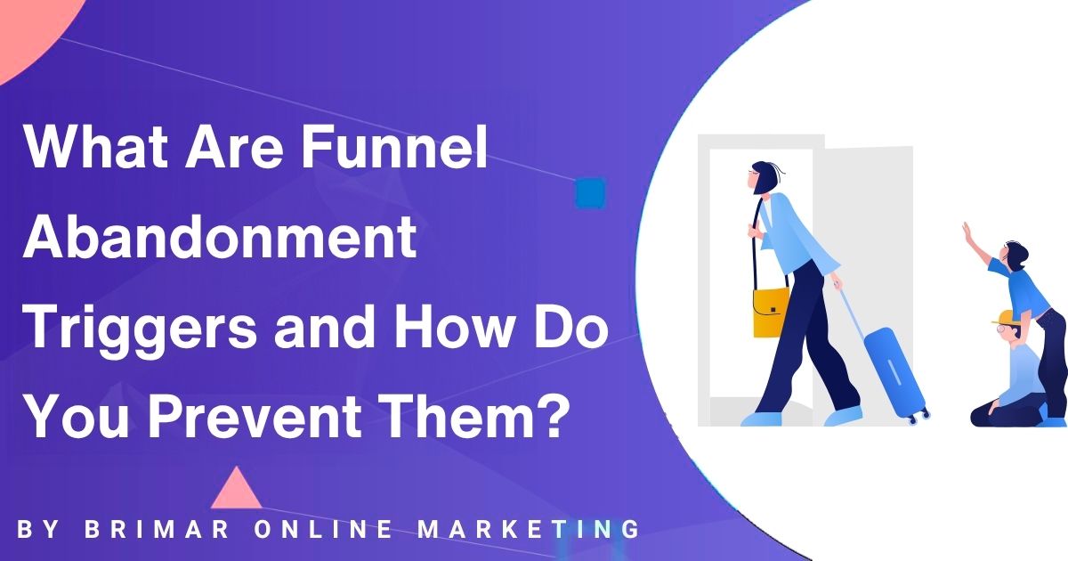 What Are Funnel Abandonment Triggers