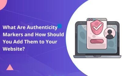 What Are Authenticity Markers and How Should You Add Them to Your Website?