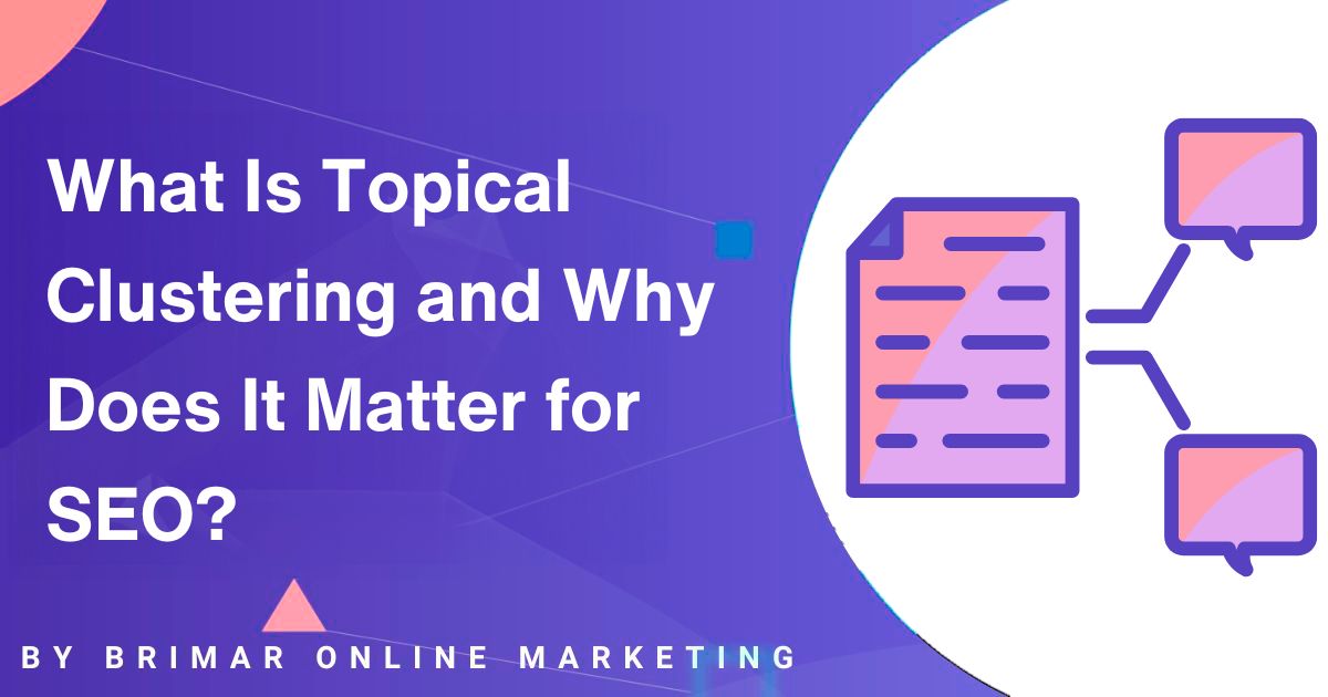 What Is Topical Clustering and Why Matter for SEO