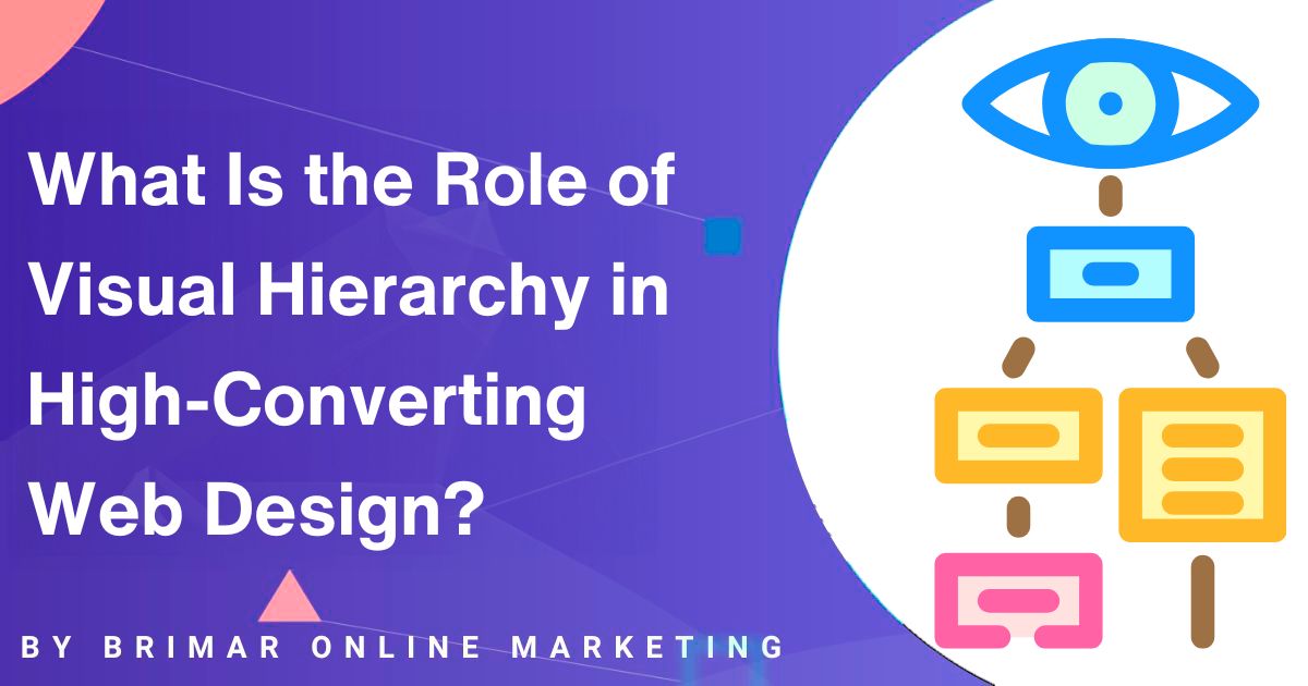What Is the Role of Visual Hierarchy in Web Design
