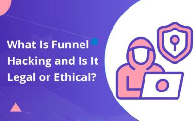 What Is Funnel Hacking and Is It Legal or Ethical?