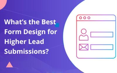 What’s the Best Form Design for Higher Lead Submissions?