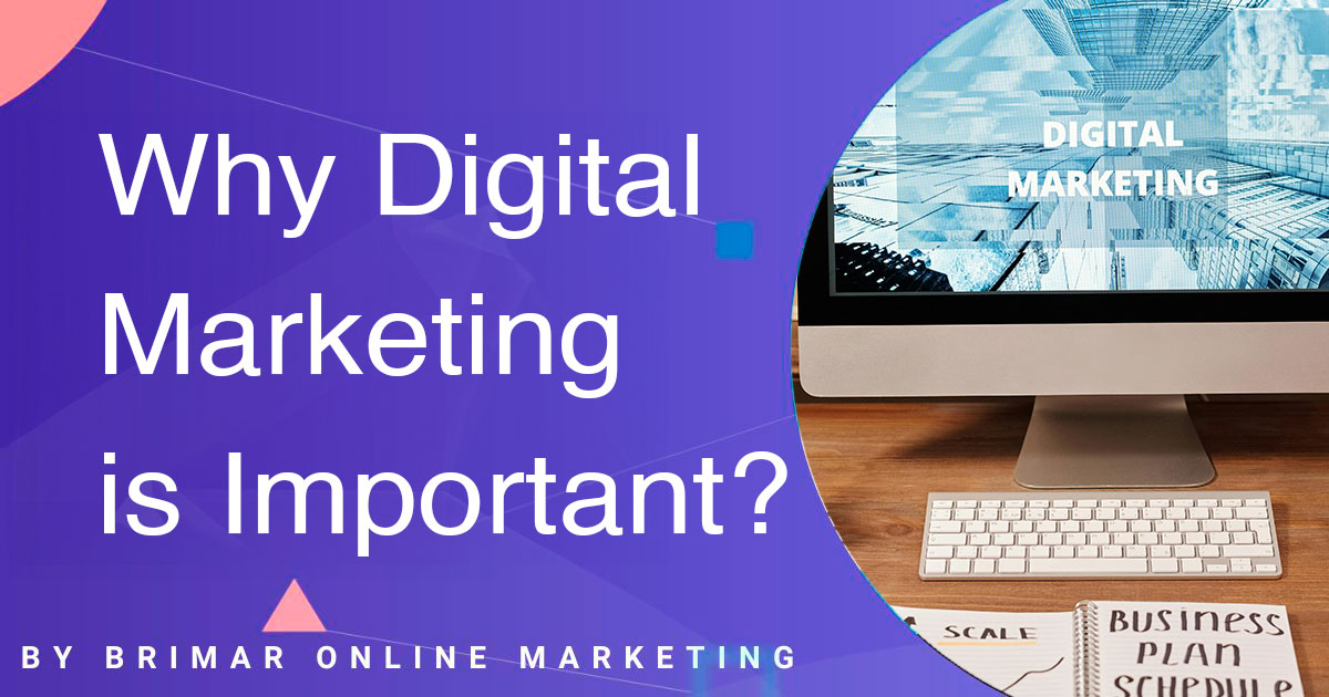 why digital marketing is important