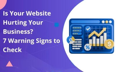 Is Your Website Hurting Your Business? 7 Warning Signs to Check