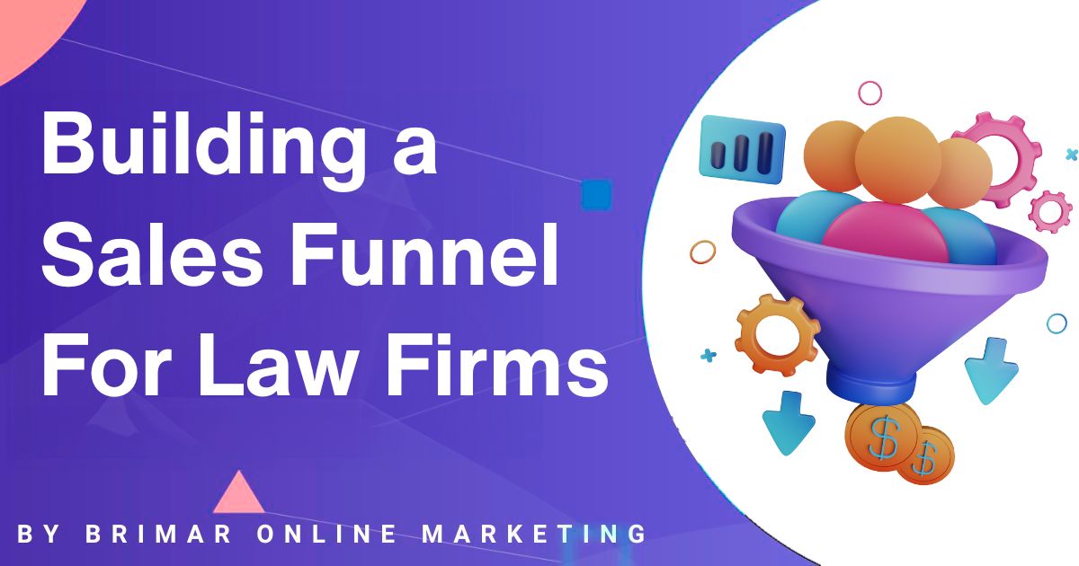 building a sales funnel for your law firm