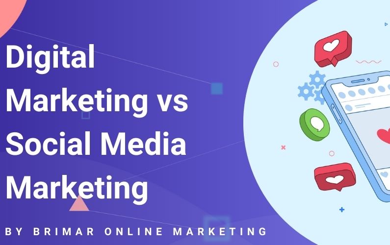 Digital Marketing vs Social Media Marketing: Which is Better?