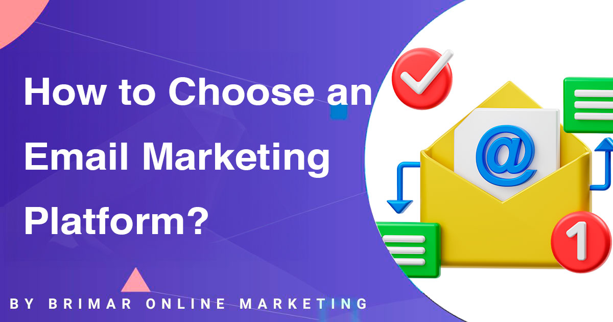 How to choose an email marketing platform. 