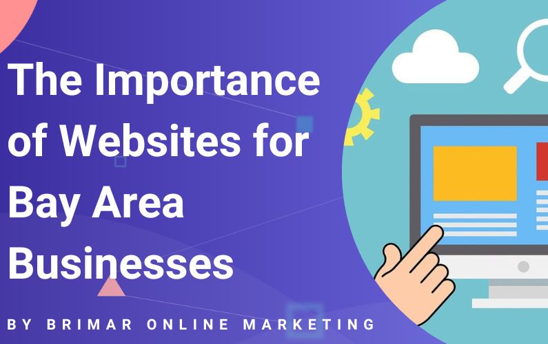 The Importance of Websites for Bay Area Businesses