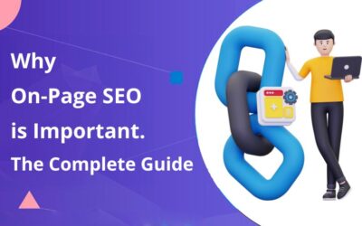 Why On-Page SEO is Important. The Complete Guide