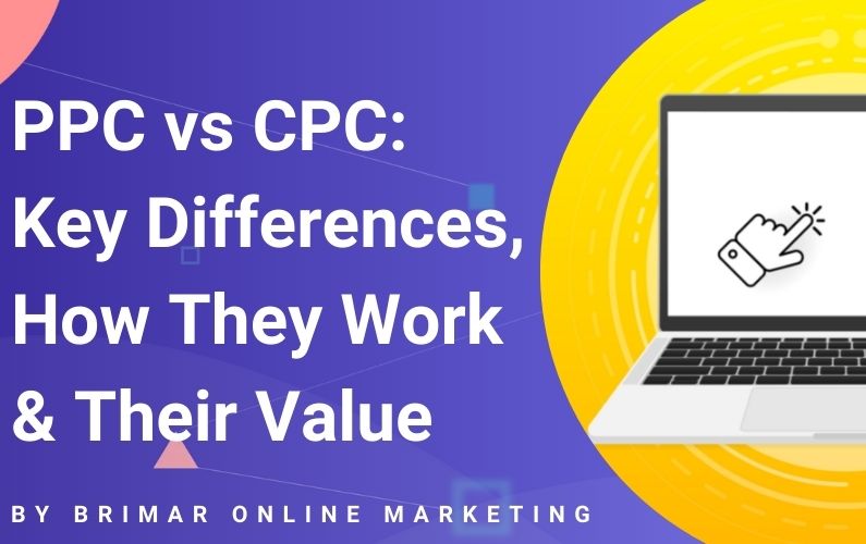 PPC vs CPC: Key Differences, How They Work & Their Value
