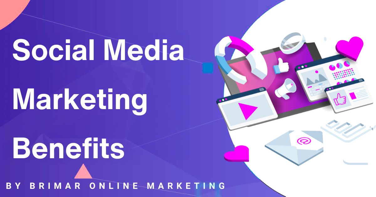 social media marketing benefits