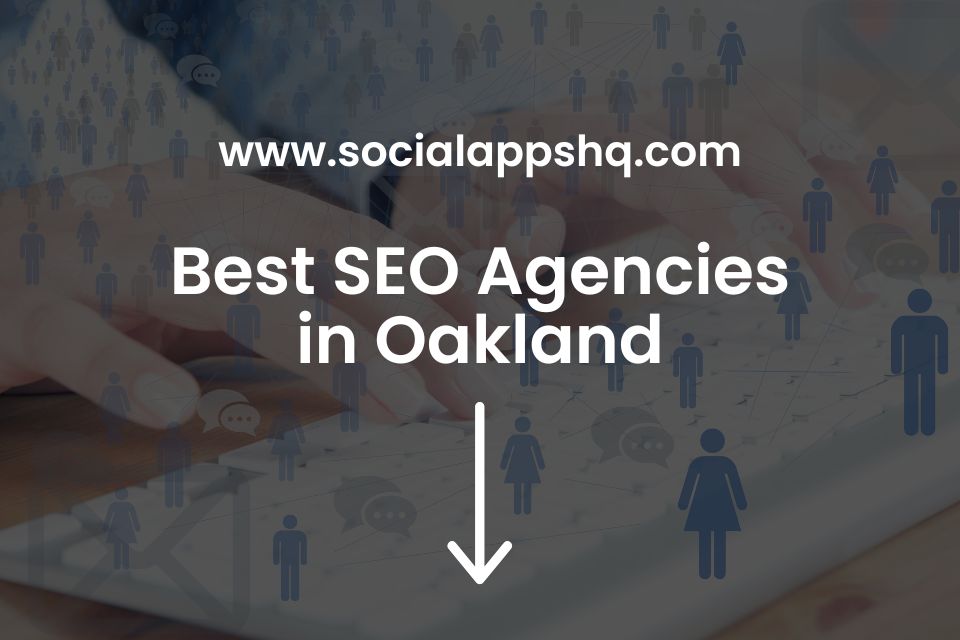 Best SEO Agencies in Oakland