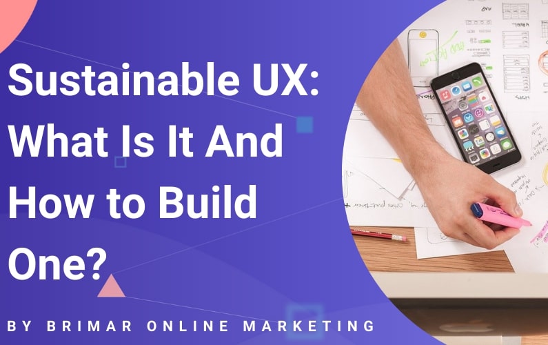 Sustainable UX: What Is It And How to Build One?