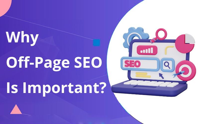 Why Off Page SEO is Important?